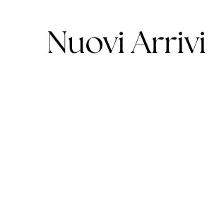 Nuovi arrivi